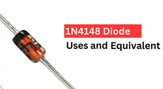 What is a 1n4148 Diode?[A Comprehensive Guide to 1N4148 Diode]